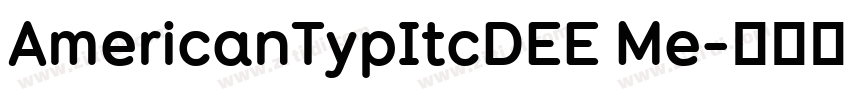 AmericanTypItcDEE Me字体转换